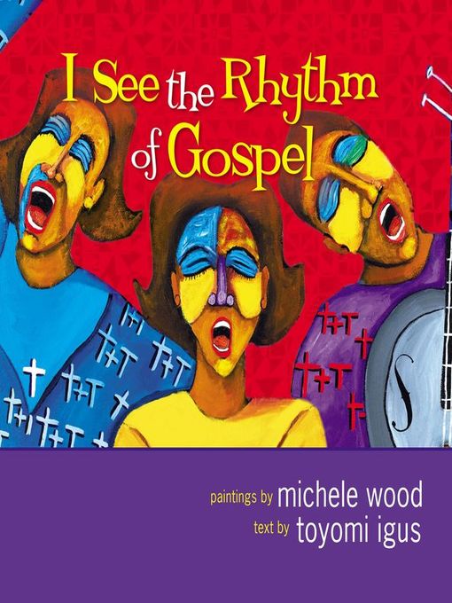 Title details for I See the Rhythm of Gospel by Toyomi Igus - Available